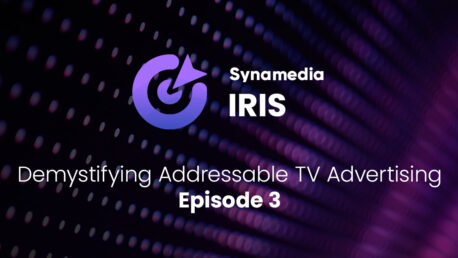 Demystifying Addressable TV Advertising – Episode 3: The Economics of Addressable Advertising