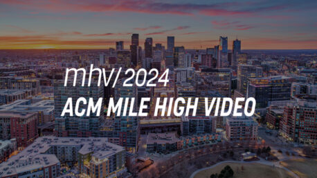 ACM Mile-High Video 2024
