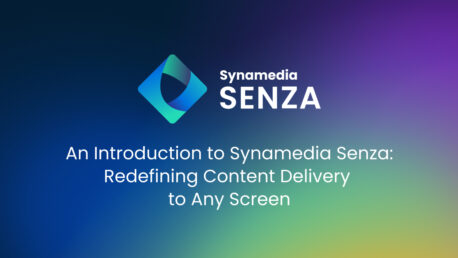 An Introduction to Synamedia Senza: Redefining Content Delivery to Any Screen