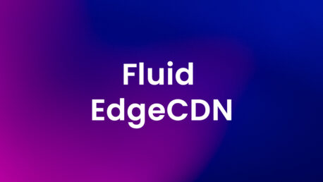Fluid EdgeCDN