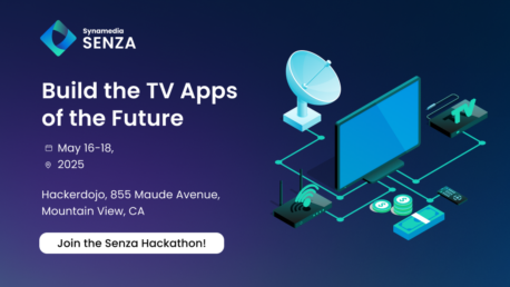 Senza Hackathon 2025: Build the TV apps of the future